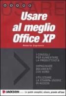 Usare al meglio Office XP. Con CD-ROM di Roberto Capitanio edito da Jackson Libri