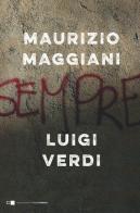 Sempre di Maurizio Maggiani, Luigi Verdi edito da Chiarelettere