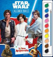 L' alleanza ribelle. Star wars. Libro acquerello. Con set di 10 colori acquerello edito da Lucas Libri