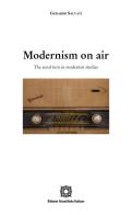 Modernism on air. The aural turn in modernist studies di Gerardo Salvati edito da Edizioni Scientifiche Italiane