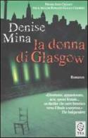 La donna di Glasgow di Denise Mina edito da TEA