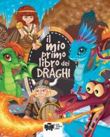 Il mio primo libro dei draghi. Ediz. a colori di Alessia Riva edito da Edikids
