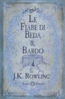 Le fiabe di Beda il Bardo di J. K. Rowling edito da Salani
