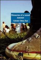 Memories of a ruined summer di Gabriele G. Kaci edito da L'Erudita