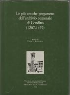 Le più antiche pergamene dell'Archivio comunale di Condino (1207-1497) edito da Provincia Autonoma di Trento