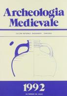 Archeologia medievale (1992) vol.19 edito da All'Insegna del Giglio