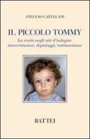 Il piccolo Tommy di Stefano Catellani edito da Battei