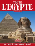 Toute l'Egypte. Du Caire à Abou Simbel et le Sinaï di Abbas Chalaby edito da Bonechi