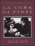 La cuba di Fidel di Osvaldo Salas, Roberto Salas edito da Gremese Editore