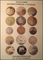 F.A.O. coins international catalog. Ediz. illustrata di Attilio Armiento edito da Armiento