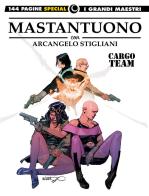 Cargo team di Corrado Mastantuono, Arcangelo Stigliani edito da Editoriale Cosmo