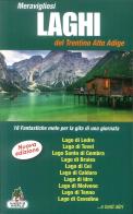 Meravigliosi laghi del Trentino Alto Adige edito da Azzurra Publishing