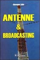 Antenne & broadcasting di Giuseppe Zella edito da Sandit Libri