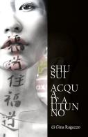 Shusui. Acqua d'autunno di Aiko Kokoro edito da Youcanprint