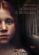 La bambina di Montmalon di Alberto Vivarelli edito da C&P Adver Effigi