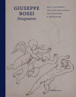 Giuseppe Bossi disegnatore. Per la riscoperta della bellezza antica fra tradizione e innovazione di Silvio Mara edito da Nomos Edizioni