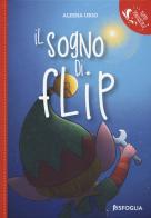Il sogno di Flip di Alessia Urso edito da Risfoglia Editore