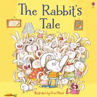 The rabbit's tale di Lesley Sims edito da Usborne