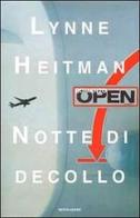 Notte di decollo di Lynne Heitman edito da Mondadori