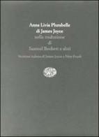 Anna Livia Plurabelle di James Joyce edito da Einaudi