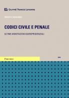 Codice civile e penale. Ultime annotazioni giurisprudenziali edito da Giuffrè