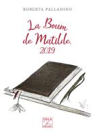 La boum de Matilde, 2019 di Roberta Palladino edito da Viola Editrice