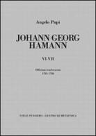 Johann Georg Hamann vol. 6-7: Officium tenebrarum 1785-1788 di Angelo Pupi edito da Vita e Pensiero