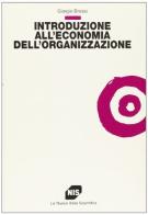 Introduzione all'economia dell'organizzazione di Giorgio Brosio edito da Carocci
