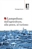 Lampedusa: dall'agricoltura, alla pesca, al turismo di Giuseppe Surico edito da Firenze University Press