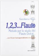 1 ,2, 3... flauto. Con CD Audio di Gerolamo Vago edito da Casa Musicale Eco