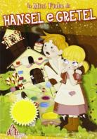 Hansel e Gretel. La mini fiaba edito da Saemec for kids