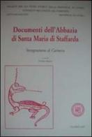Documenti dell'Abbazia di Santa Maria di Staffarda. Integrazione al cartario edito da Soc. Studi Stor. Archeologici