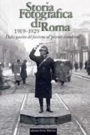 Storia fotografica di Roma 1900-1918. Dalla Belle époque alla grande guerra. Ediz. illustrata edito da Intra Moenia
