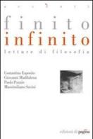 Finito infinito. Letture di filosofia di Costantino Esposito, Giovanni Maddalena, Paolo Ponzio edito da Edizioni di Pagina