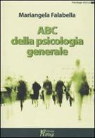 ABC della psicologia generale di Mariangela Falabella edito da Magi Edizioni