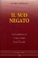 Il sud negato di Sandro Distefano edito da Bonanno