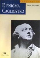 L' enigma Cagliostro di Franco Riccomini edito da Loggia De' Lanzi