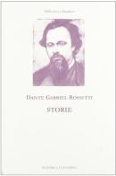 Storie di Dante G. Rossetti edito da Clinamen