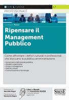 Ripensare il management pubblico. Con espansione online di Giuseppe Nucci edito da Edizioni Giuridiche Simone
