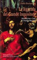 La leggenda del grande inquisitore. Ediz. integrale di Fëdor Dostoevskij edito da Edizioni Feeria