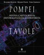 Pompei. Nuova cartografia informatizzata georiferita. Con DVD-ROM di Ruggero Morichi, Rosario Paone edito da Arbor Sapientiae Editore