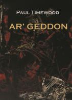 Ar'geddon. Kendar's battle. Ediz. italiana di Paul Timewood edito da MCM