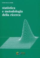 Statistica e metodologia della ricerca di Enzo Ballatori edito da Com Publishing