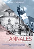 Annales. Memorie documentali di storia amministrativa di Roccagorga dal 1944 al 2014 di Giulio Cammarone edito da Atlantide Editore