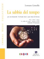 La sabbia del tempo. Per coro femminile. Ediz. italiana, inglese e francese di Lorenzo Lionello, Gabriele D'Annunzio edito da Musica Practica