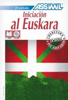 Iniciación al euskara. Con 3 CD di Jean-Charles Beaumont, Ramon Lazkano edito da Assimil Italia