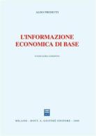 L' informazione economica di base di Aldo Predetti edito da Giuffrè