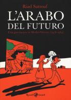 L' arabo del futuro vol.1 di Riad Sattouf edito da Rizzoli Lizard
