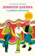 La fabbrica di bottoni. Non commettere atti impuri di Jennifer Guerra edito da Rizzoli