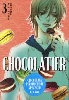 Chocolatier. Cioccolata per un cuore spezzato vol.3 di Setona Mizushiro edito da Edizioni BD